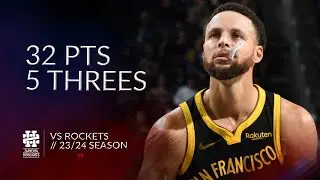 Stephen Curry 32 pts 5 threes vs Rockets 23/24 season