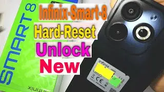 Infinix Smart 8 Hard Reset  | Infinix Smart (X6525) Unlock Free Working 2023