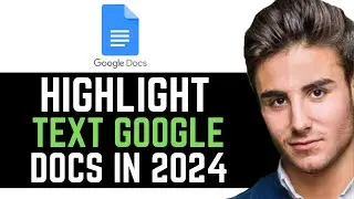 UPDATED 2025! How To Highlights Google Texts In Docs