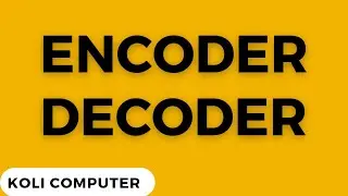 Encoder & Decoder in Digital Electronics