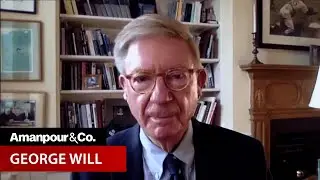 George Will: Donald Trump is on the Way to Becoming a Bore | Amanpour and Company
