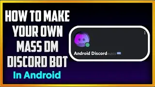 How to make Mass Dm Discord Bot - Mass Dm Discord Bot Tutorial
