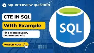 CTE (Common Table Expression ) IN SQL With Examples  | Advance SQL Concept