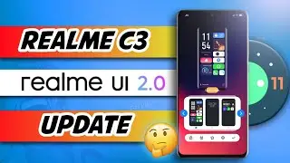 Realme C3 Update | Realme C3 Android 11 Update | Realme C3 Realme UI 2.0