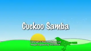 Cuckoo Samba | FAB song for children | Spring, choirs, primary school, educational