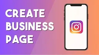 How To Create An Instagram Business Page - Full Guide (2024)