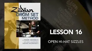 Zildjian Drum Set Method: LESSON SIXTEEN