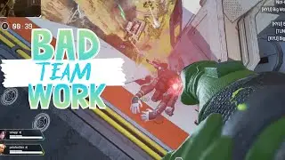 Apex Legends ► Bad Teamwork [Petefan, Tzhapp7]