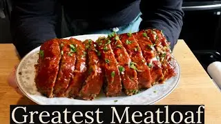 The Greatest Meatloaf And Meatloaf Sandwich.