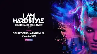 I AM HARDSTYLE take-over at Hard Bass 2019
