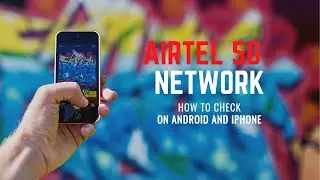 How To Check 5G in Airtel Thanks App Easily