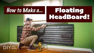 How to make a Modern Floating Headboard!