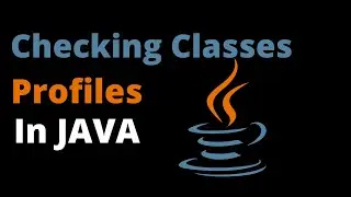 Check Profile of a Class in JAVA || Easy Java Tips & Tricks Tutorial