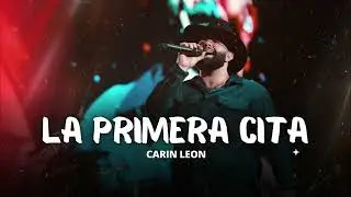 Carin León - La Primera Cita [Lo nuevo 2023]