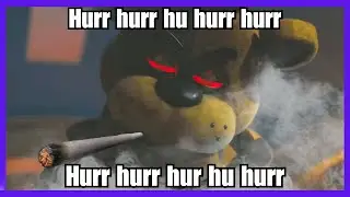 Freddy Fazbear Smokes Weed.mp4