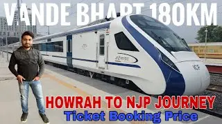 Vande Bharat Express Howrah To NJP | How To Book Ticket | West Bengal First Super 18 Train Lunch |