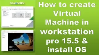 How to create New Virtual Machine in VMware pro 15 and install OS