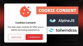 AlpineJS - Cookie Consent with Tailwind CSS | Simple Animated Popup, Modal, Dialog Box | Cookies