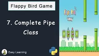 Flappy Bird Game in Python #7: Complete Pipe Class
