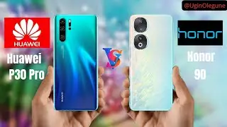 Huawei P30 Pro vs Honor 90