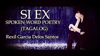 Si Ex "Orasan ng Tanga" - Spoken Word Poetry (TAGALOG)