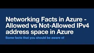 Networking Facts in Azure - Allowed vs Not-Allowed IPv4 address space in Azure