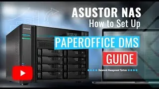 Complete Document Archiving GUIDE to ASUSTOR NAS & PaperOffice DMS Integration!🚀