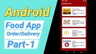 Project#3 Android Food Order Delivery/Pickup App (Kotlin) | 2021 | Part-1