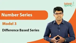 Number Series | Basic Model 3 - Difference Based Series | Quantitative Aptitude | TalentSprint
