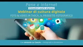 Foto & video in tasca: il progetto fotografico