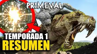 PRIMEVAL - Temporada 1 Completa | Resumen y Análisis (Recopilación)