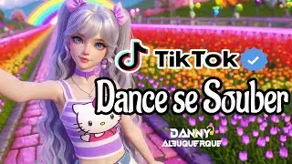 Dance se souber~ {TikTok} 2024 💌