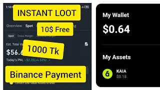 Instant Loot Offer, Binance Payment, How To Earn 10$ Free.