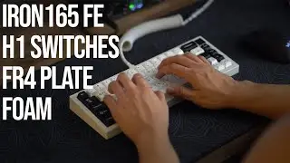 The Heaviest IRON165, the FE with H1s Typing Sounds