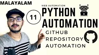 Python Malayalam | Part 11 : GitHub Automation using Python | Python Selenium Web Automation