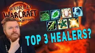 MY TOP 3 HEALERS (The War Within) | Choosing Healer Main (Part 1)