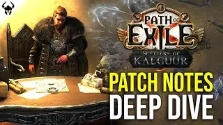 These Are The Most AMBITIOUS and BIGGEST Patch Notes Yet...| Path of Exile 3.25: Settlers of Kalguur