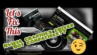 FIX: NVIDIA GRAPHICS DRIVER NOT COMPATIBLE WITH YOUR WINDOWS VERSION || DROMOR NARH