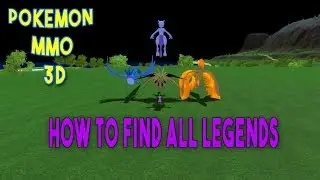 Pokemon MMO 3D | How To Find All Legends