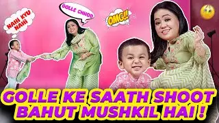 Golle Ke Saath Shoot Bahut Mushkil Hai !🙄🥴| Bharti Singh | Haarsh Limbachiyaa | Golla