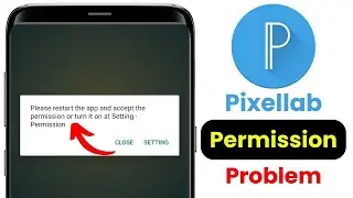 Pixellab permission problem || pixellab permission denied || pixellab permission denied problem