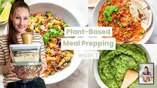 WEEK 2 | Plant-Based Meal Prepping [FREE eBook]