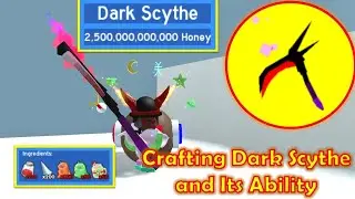 Crafting Dark Scythe and Its Ability [] Bee Swarm Simulator []ROBLOX