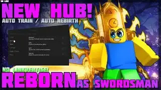 [Hub! ⚔️] Reborn As Swordsman 🔥 No Linkvertise! Auto Train / Auto Rebirth 🔥 PC & Mobile! (2024)