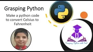 1.Python Program to Convert Temperature from Celsius to Fahrenheit | Python Fundamentals|Python Code