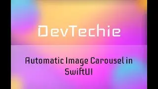 Automatic Image Carousel in SwiftUI using Timer, Publisher, TabView