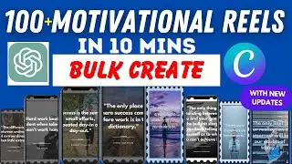 Bulk Create 100+ Motivational Reels And Shorts in 10 Mins Using Chat GPT & Canva. #bulkcreate