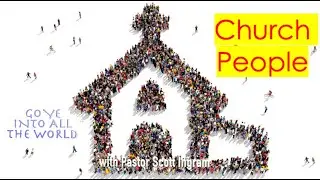 Church People (Matthew 9:9-13)