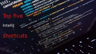 Top five IntelliJ shortcuts