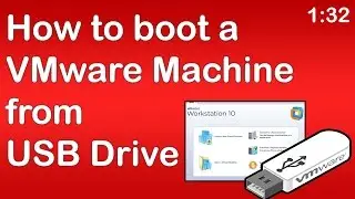 How to boot a VMware Machine from USB Drive